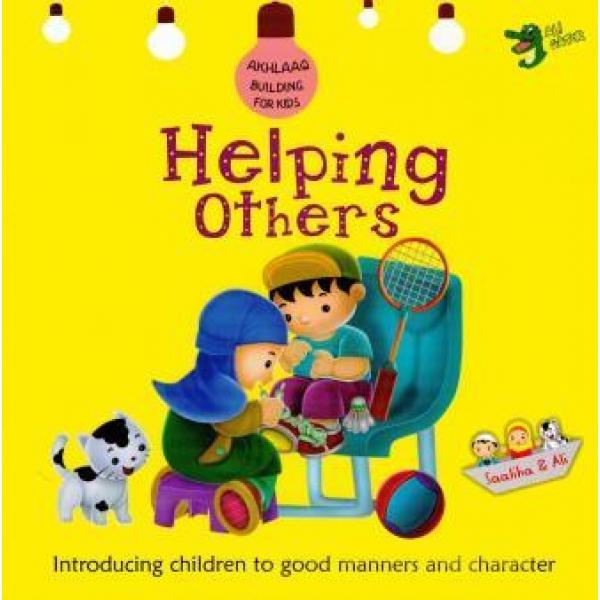 Helping Others (Akhlaaq Building Kids)