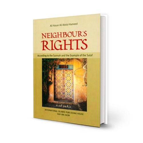 Neighbour's Rights According to the Sunnah and the Example of the Salaf