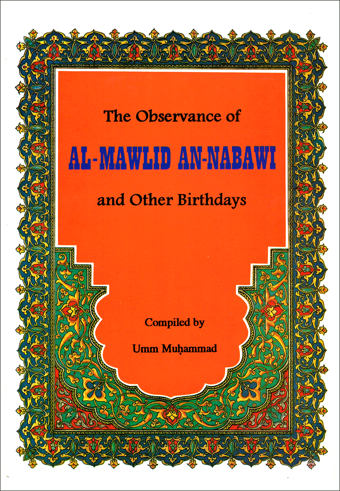 The Observance of Al-Mawlid An-Nabawi and Other Birthdays