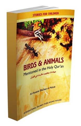 Birds and Animals Mentioned in the Qur'an (Stories for Children)