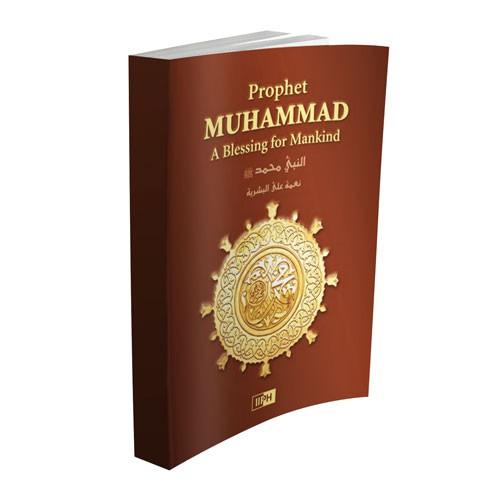 Prophet Muhammad: A Blessing for Mankind